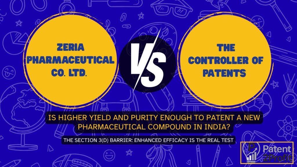Zeria Pharmaceutical Co. Ltd. vs. The Controller of Patents